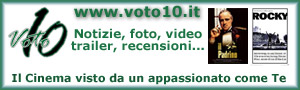 Voto 10 - Cinema, Film, Attori, Recensioni, Trailer